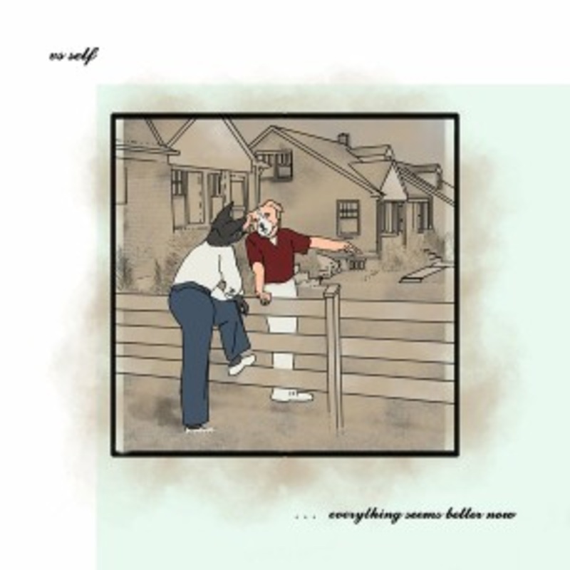 Vs Self – Everything Seems Better Now (Green/Red/Blue Vinyl)
