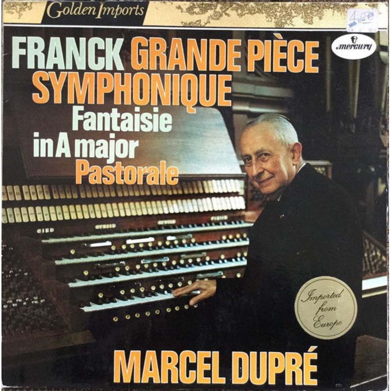 Csar Franck, Marcel Dupr – Grande Pice Symphonique / Fantaisie In A Major / Pastorale (LP, Album, RE) (Very Good Plus (VG+))