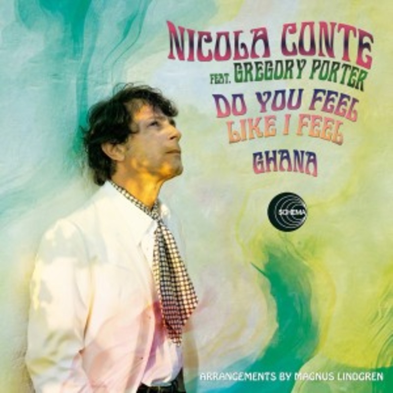 Nicola Conte – Do You Feel Like I Feel / Ghana (feat. Gregory Porter)