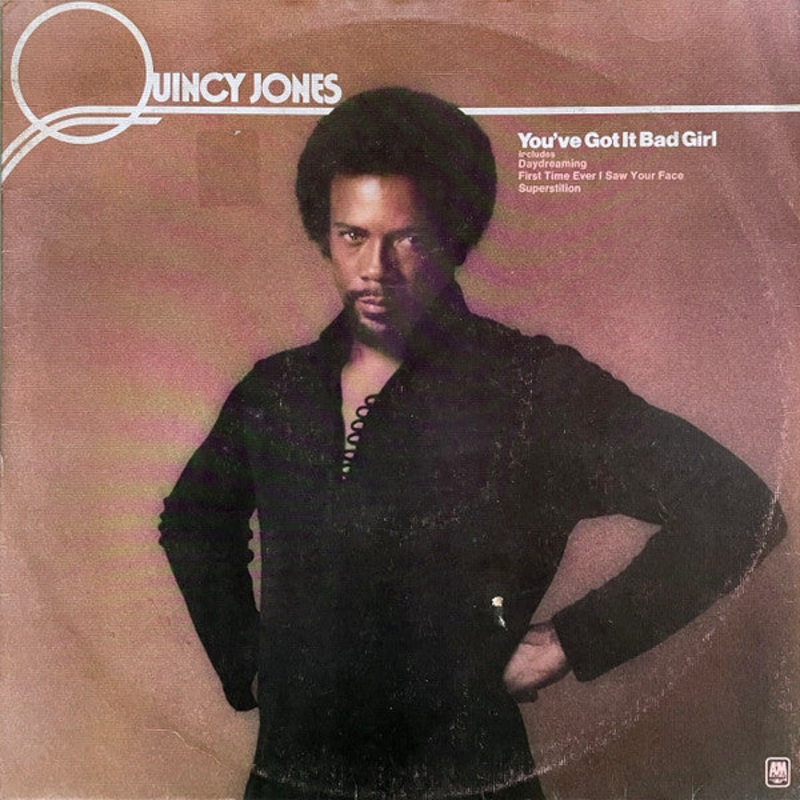 Quincy Jones – You’ve Got It Bad Girl (LP, Album) (Good Plus (G+))