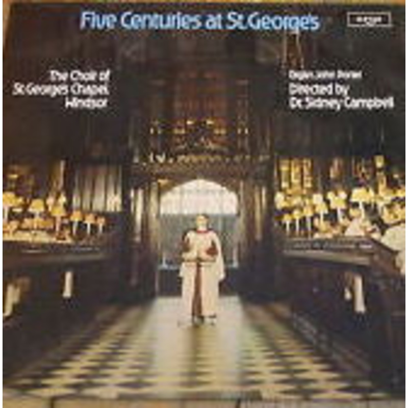 The Choir Of St George’s Chapel – Five Centuries at St. Georges (LP) (Very Good Plus (VG+))