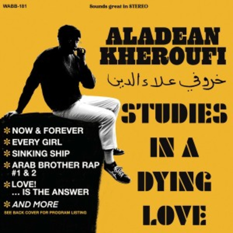 Aladean Kheroufi – Studies In A Dying Love