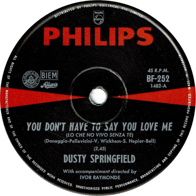 Dusty Springfield – You Don’t Have To Say You Love Me  (7, Single) (Good Plus (G+))