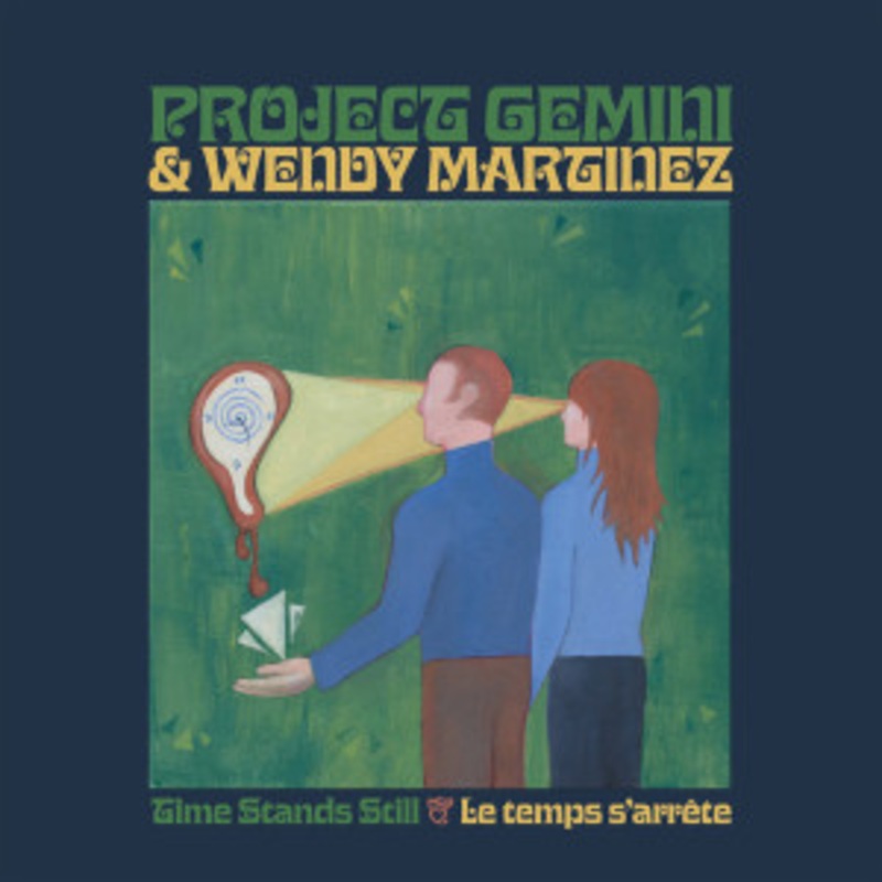 Project Gemini & Wendy Martinez – Time Stands Still / Le temps s’arrte