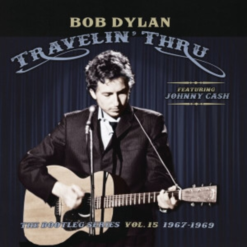 Bob Dylan – Travelin’ Thru, 19671969: The Bootleg Series Vol. 15