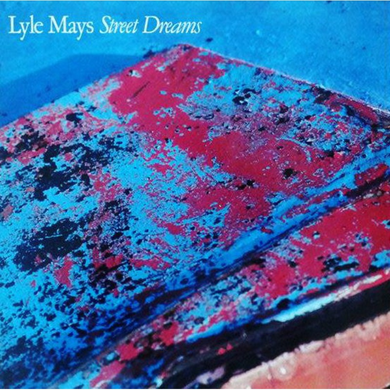 Lyle Mays – Street Dreams (LP, Album) (Good Plus (G+))