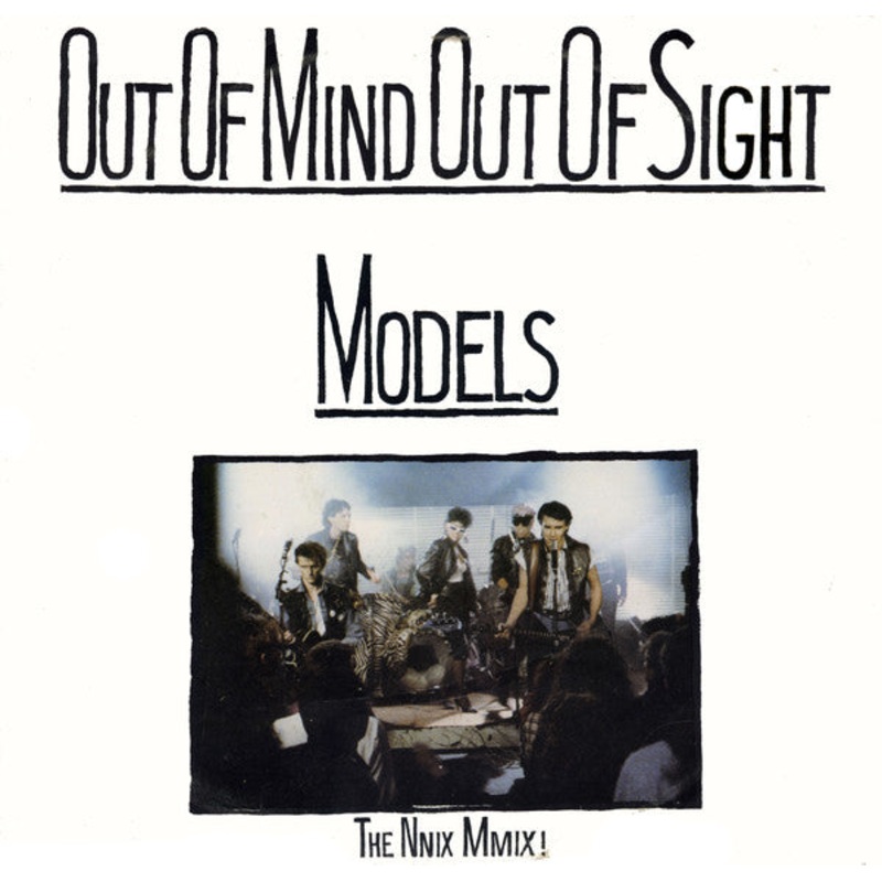 Models  – Out Of Mind Out Of Sight (12, Single, Ltd) (Good Plus (G+))