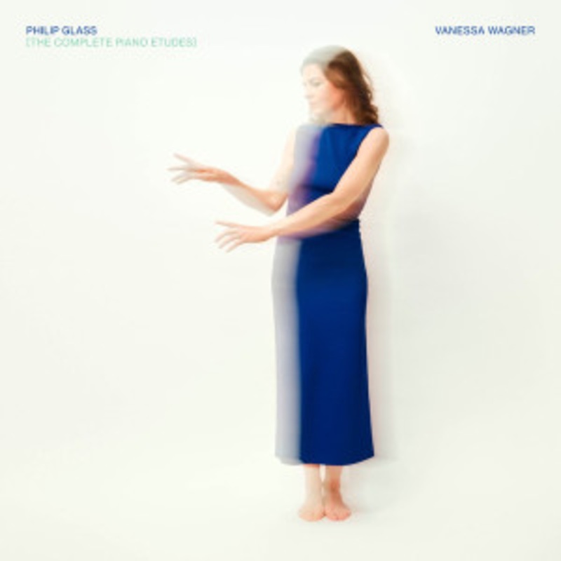 Vanessa Wagner – Philip Glass: The Complete Piano Etudes