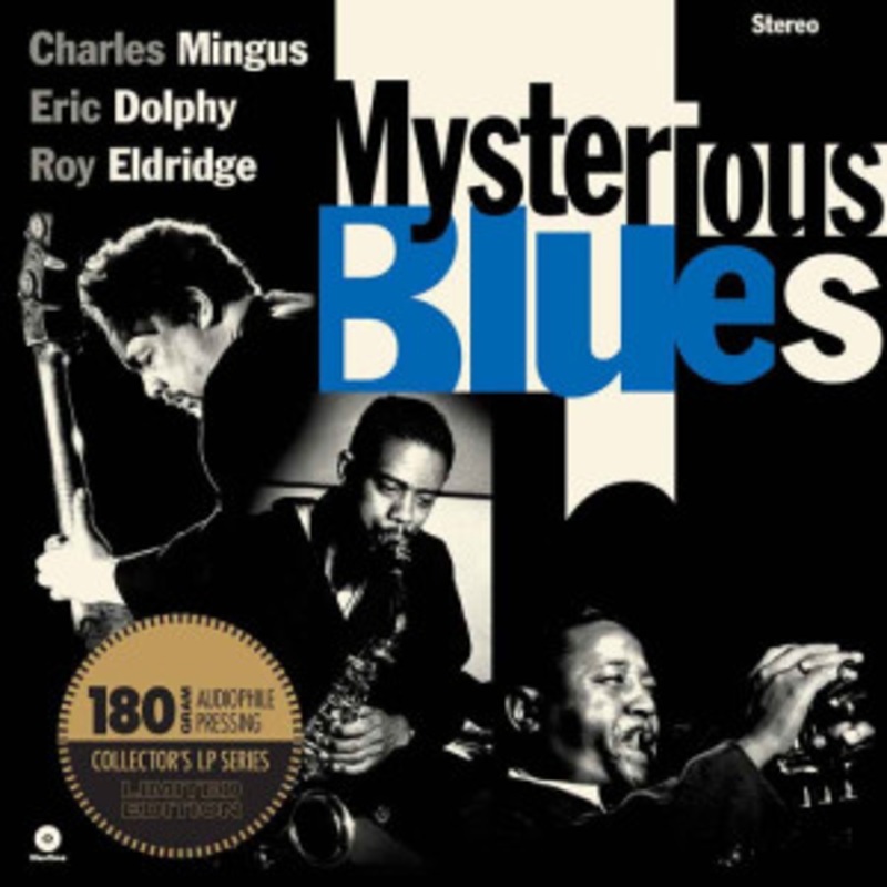 Charles Mingus / Eric Dolphy / Roy Eldridge – Mysterious Blues