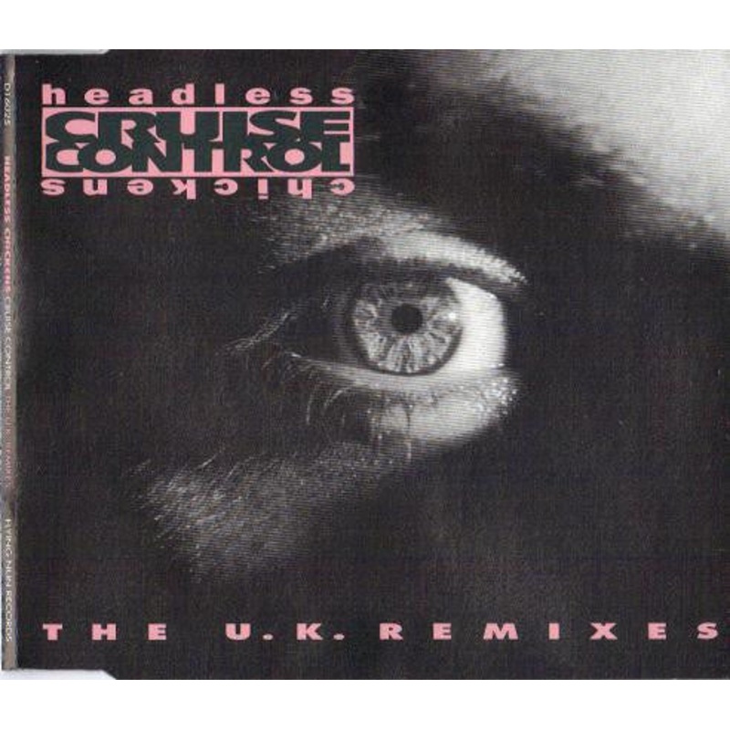 Headless Chickens – Cruise Control (The U.K. Remixes) (CD) (Very Good Plus (VG+))