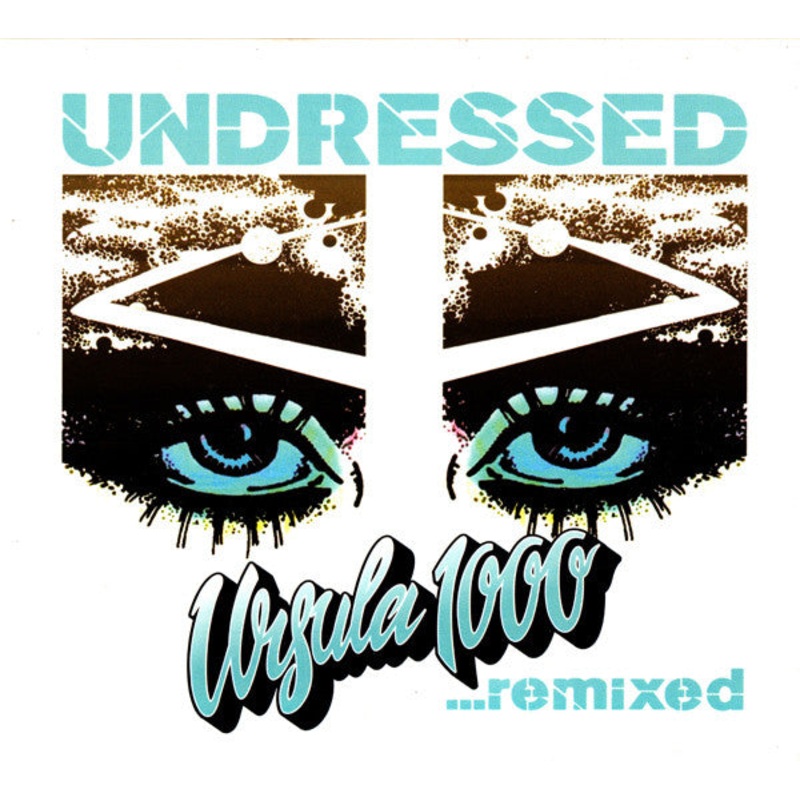 Ursula 1000 – Undressed …Remixed (CD, Album, Comp) (Very Good Plus (VG+))