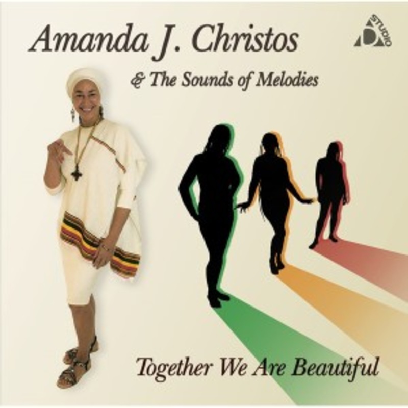 Amanda J Christos & The Sounds of Melodies – Together We Are Beautiful
