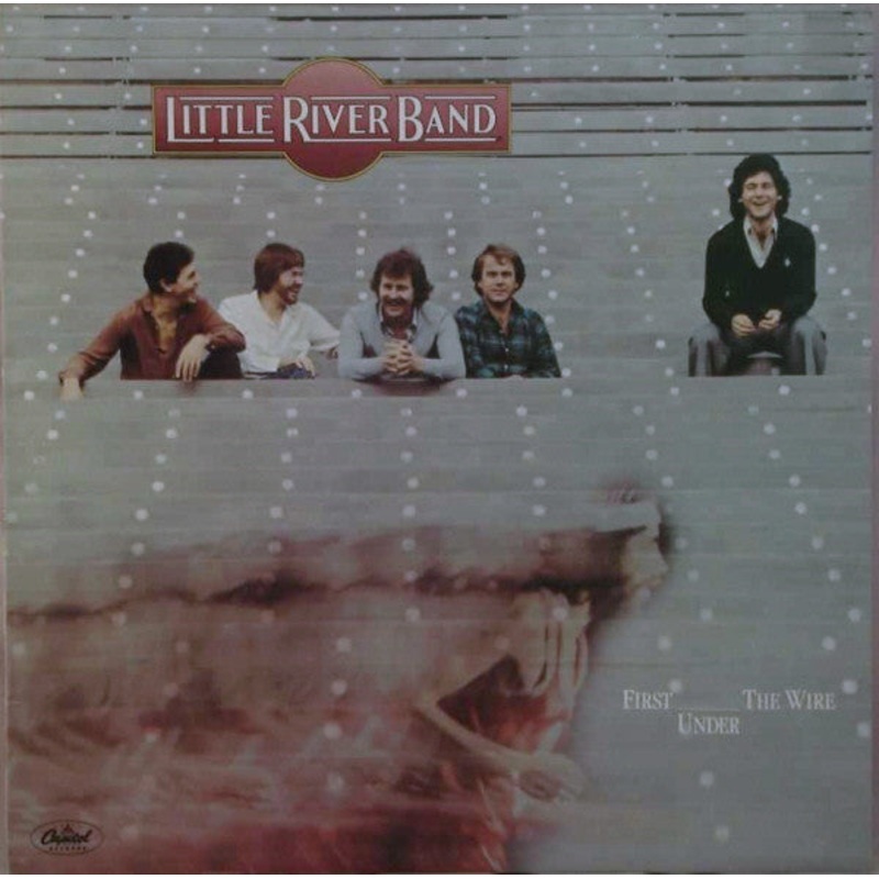 Little River Band – First Under The Wire (LP, Album) (Good Plus (G+))