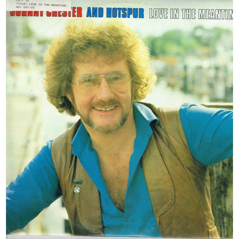 Johnny Chester And Hotspur – Love In The Meantime (LP, Album) (Good Plus (G+))