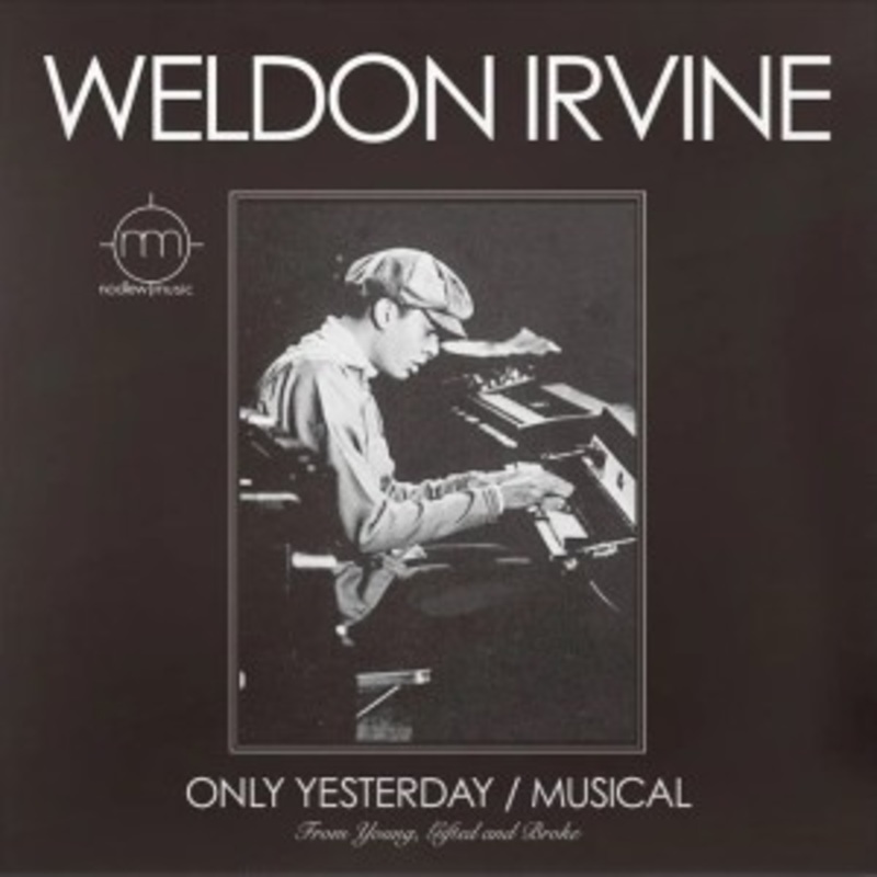 Weldon Irvine – Only Yesterday / Musical