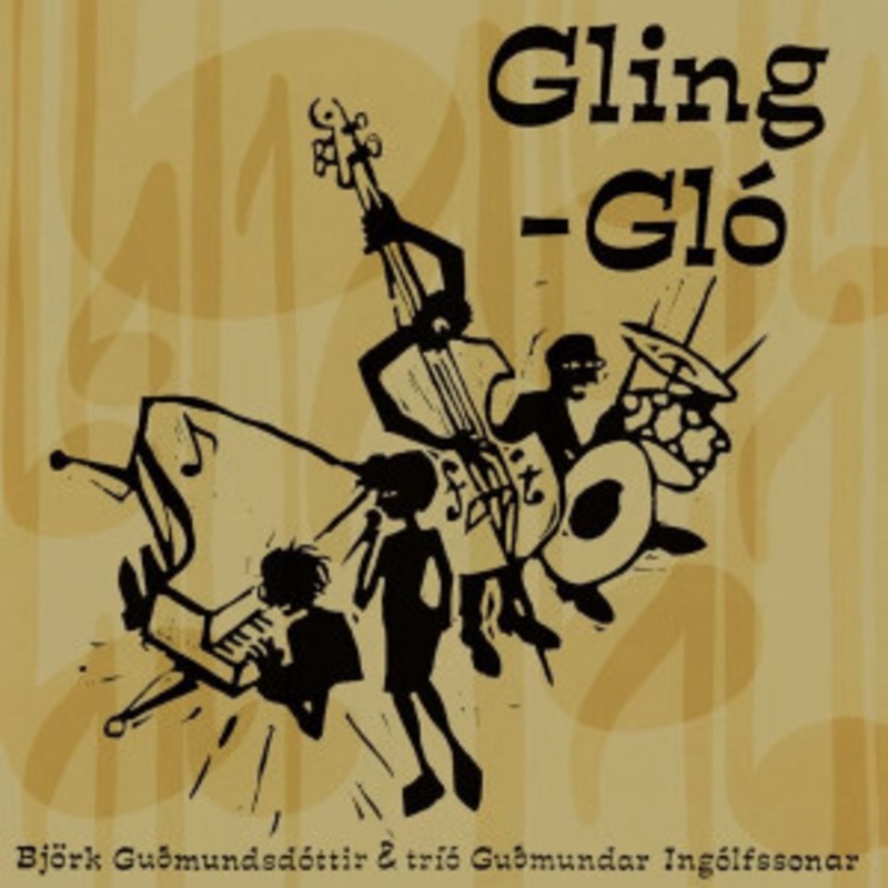 Bjrk Gumundsdttir & tr Gumundar Inglfssonar – Gling-Gl