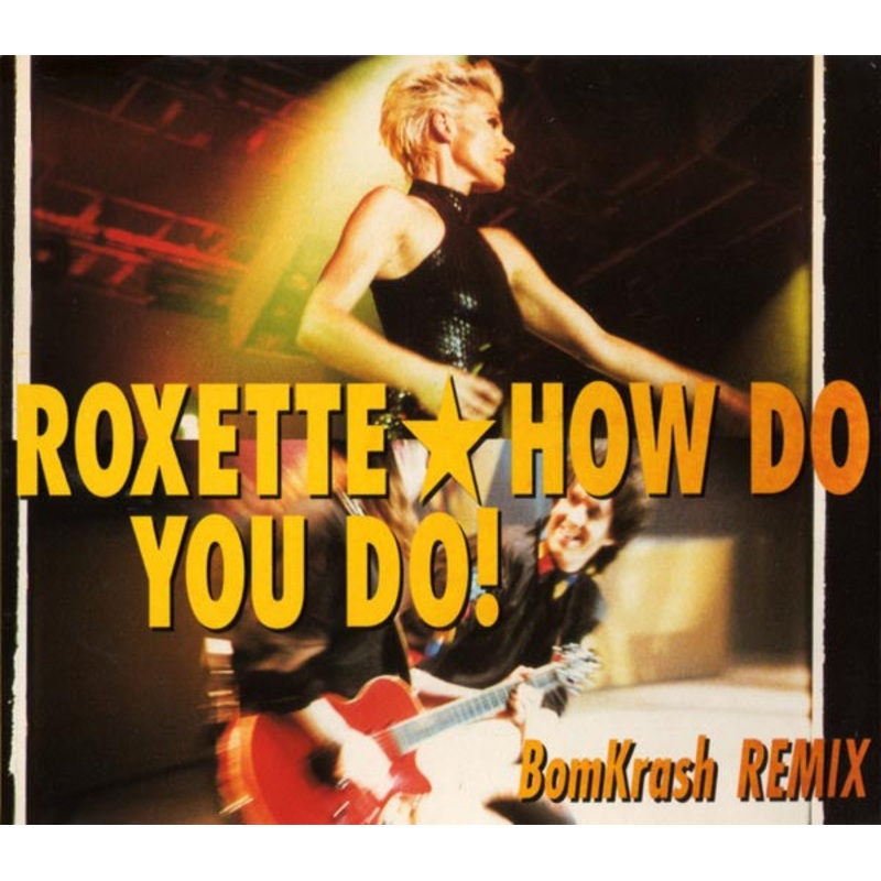 Roxette – How Do You Do! (BomKrash Remix) (CD, Maxi) (Very Good Plus (VG+))