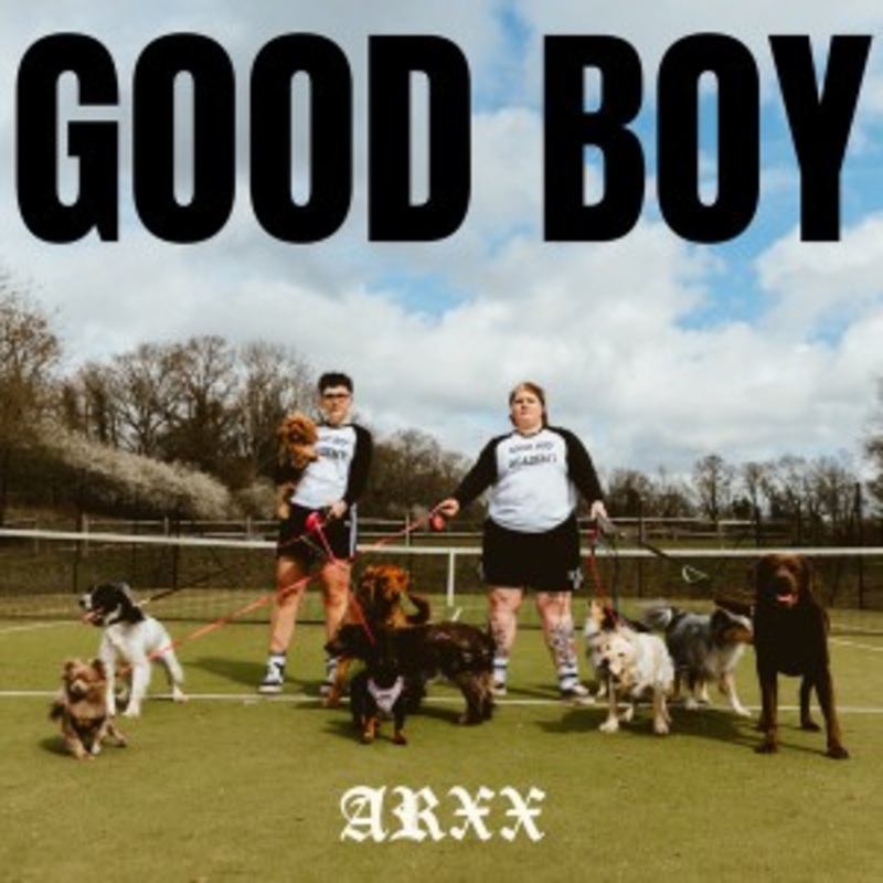 ARXX – Good Boy