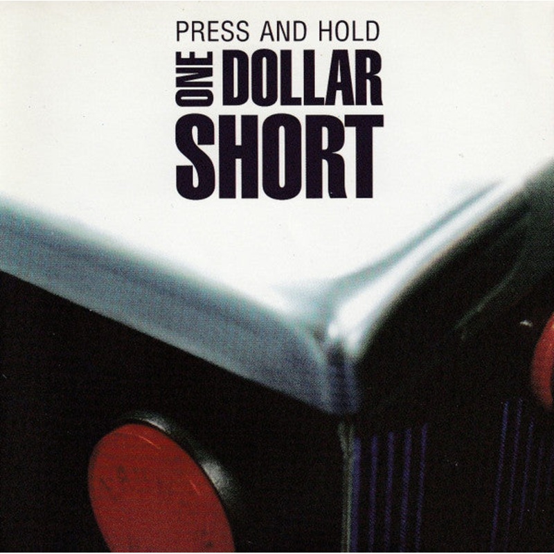 One Dollar Short – Press And Hold (CD, EP) (Very Good (VG))