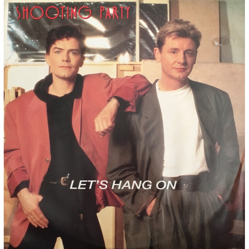 Shooting Party – Let’s Hang On (12) (Good Plus (G+))