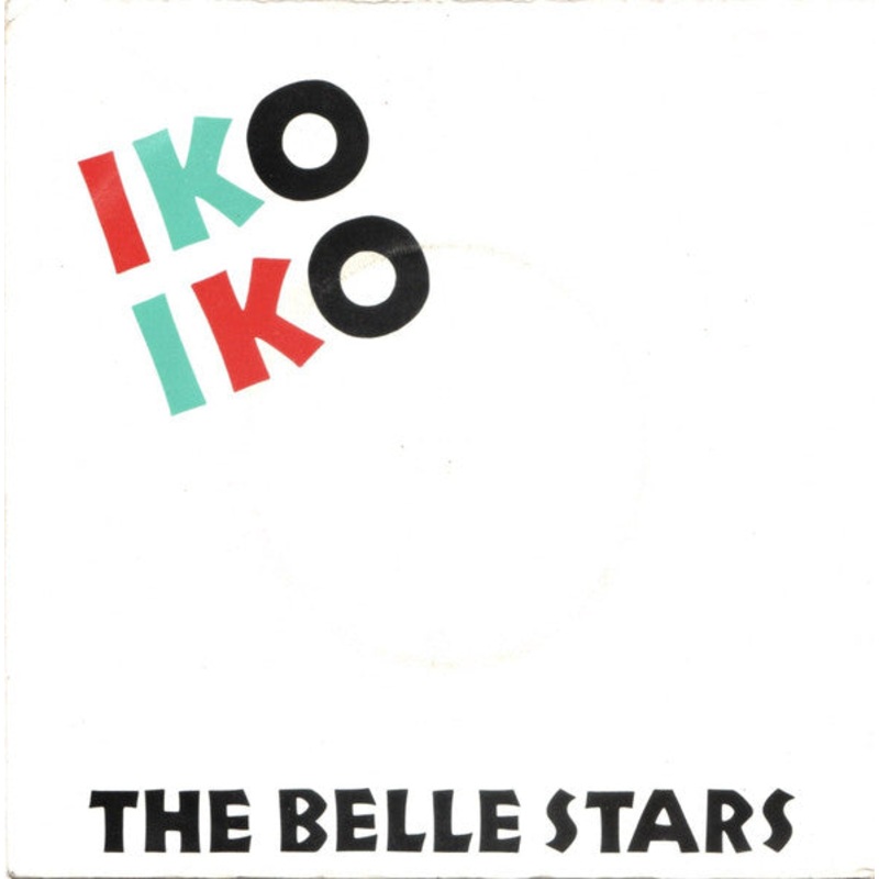 The Belle Stars – Iko Iko (7, Single) (Very Good Plus (VG+))