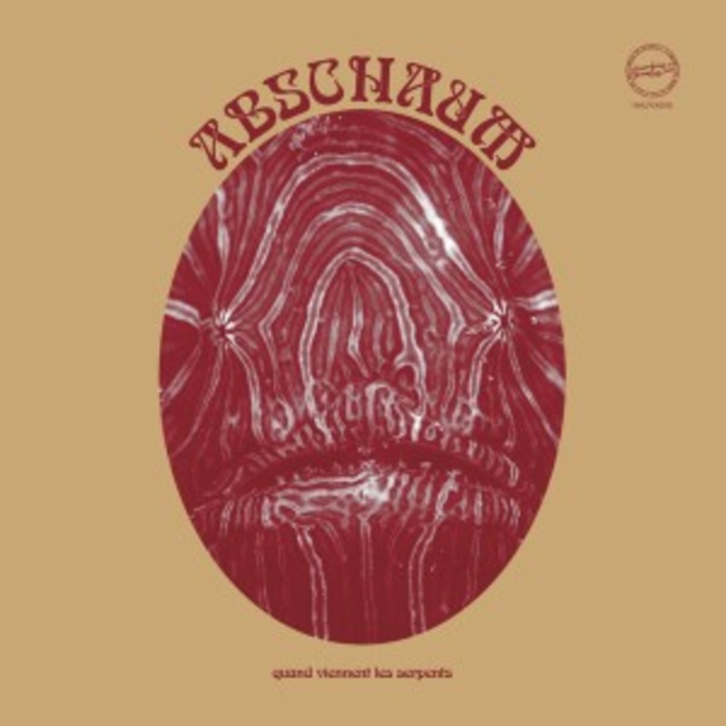 Abschaum – Quand Viennent Les Serpents