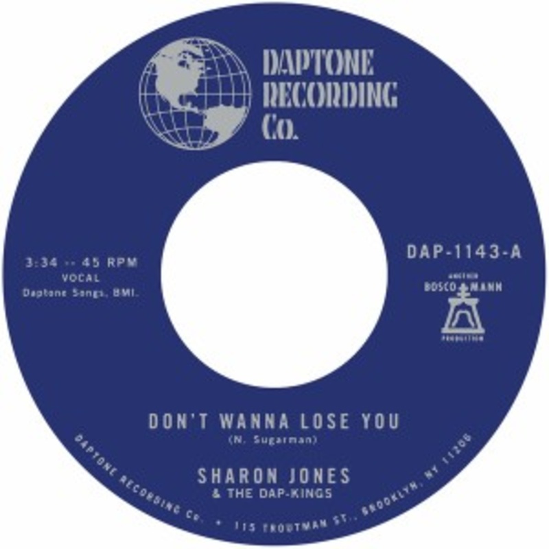Sharon Jones and The Dap Kings – Dont Wanna Lose You b/w Dont Give A Friend A Number