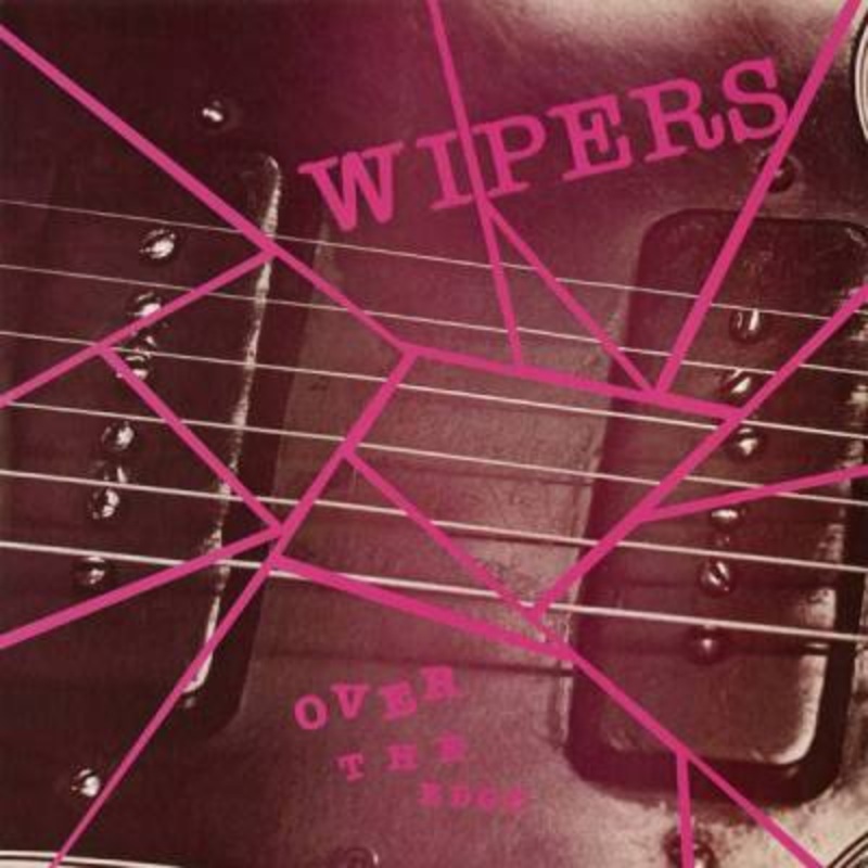 Wipers – Over The Edge