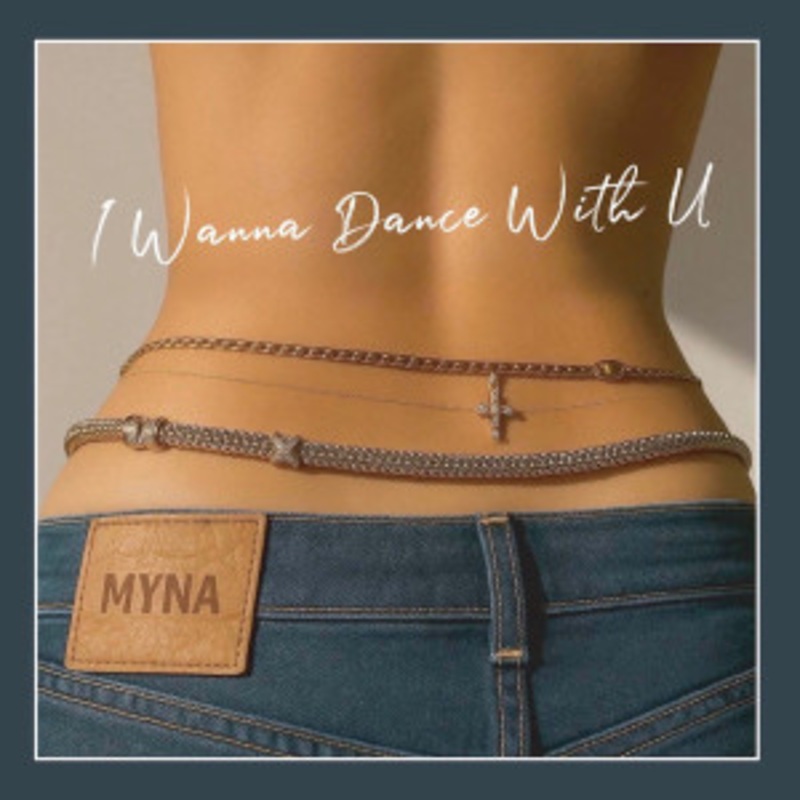Myna – I Wanna Dance With U / Low Low Low