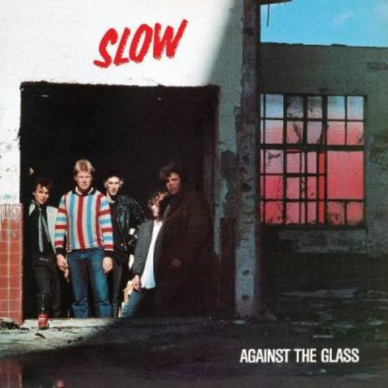 Slow – Against The Glass (Red Vinyl)