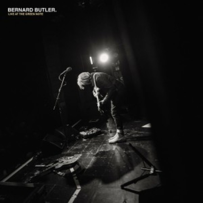 Bernard Butler – Live At The Green Note