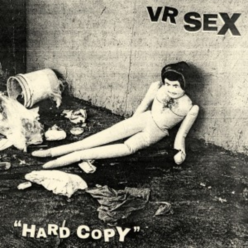 VR Sex – Hard Copy (Black Ice Vinyl)