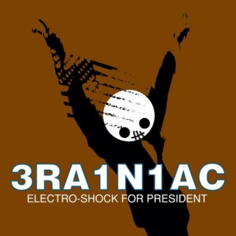 Brainiac – Electro-Shock For President