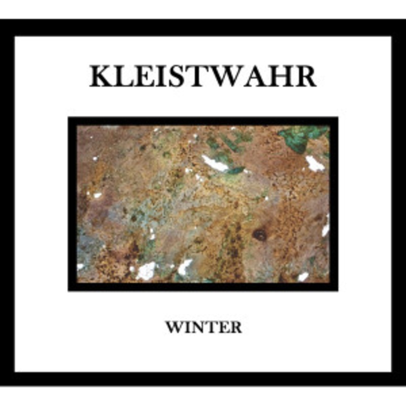 Kleistwahr – Winter/Music for Zeitgeist Fighters
