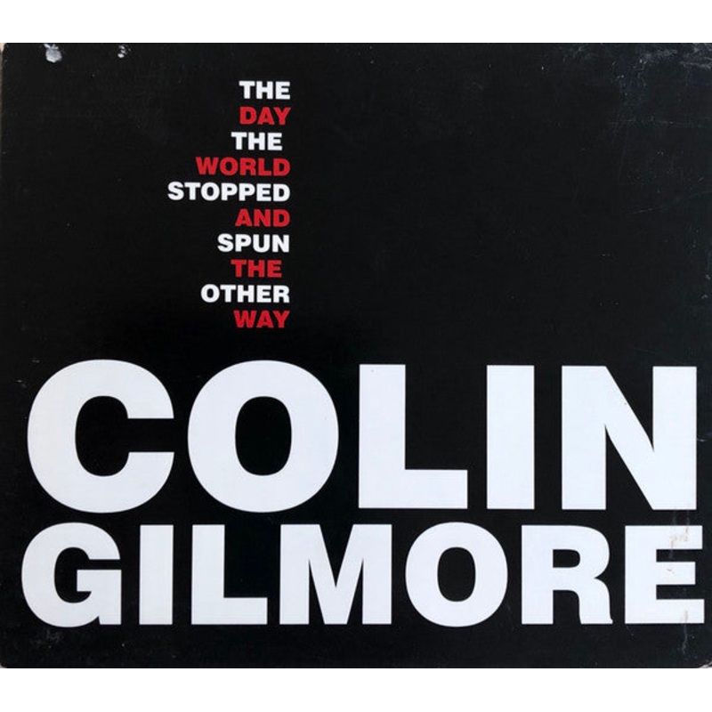Colin Gilmore – The Day The World Stopped… (CD, Album) (Mint (M))