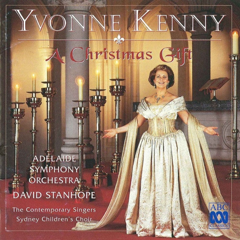 Yvonne Kenny, Adelaide Symphony Orchestra, David Stanhope, The Contemporary Singers, Sydney Children’s Choir – A Christmas Gift (CD, Album) (Very Good Plus (VG+))