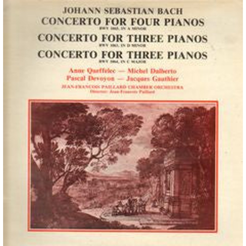 Johann Sebastian Bach, Anne Quefflec, Michel Dalberto, Pascal Devoyon, Jacques Gauthier, Orchestre De Chambre Jean-Franois Paillard – Concerto For Four Pianos / Concerto For Three Pianos / Concerto For Three Pianos (LP, Album, Club) (Very Good Plus (V