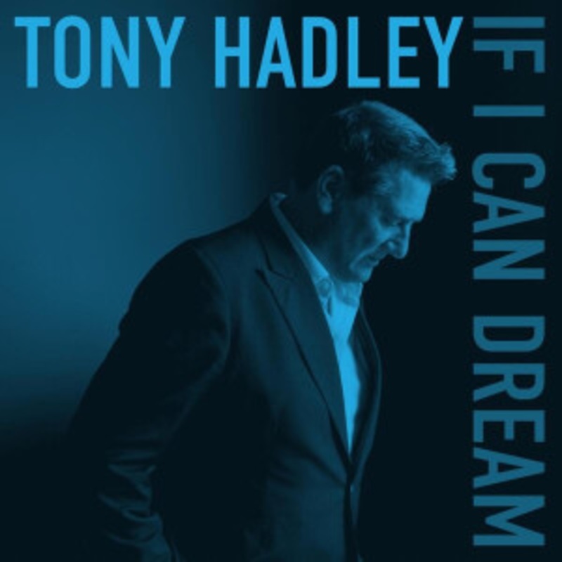 Tony Hadley – If I Can Dream