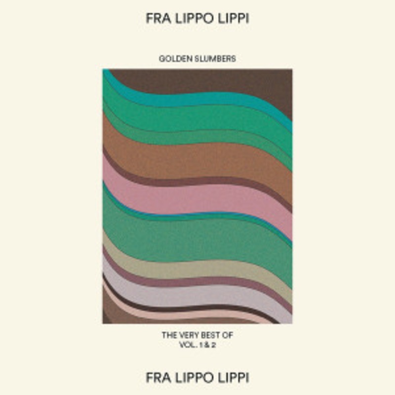 Fra Lippo Lippi – Golden Slumbers: The Very Best Of Fra Lippo Lippi Vol 1 & 2