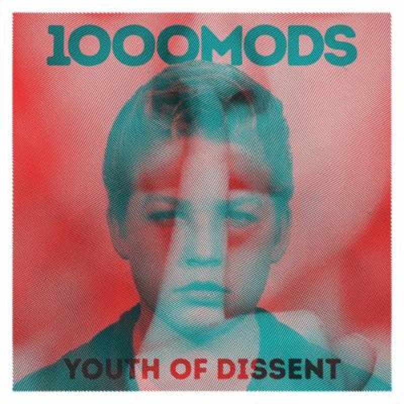 1000mods – Youth Of Dissent