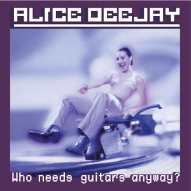 Alice Deejay – Who Needs Guitars Anyway? (Purple Vinyl)