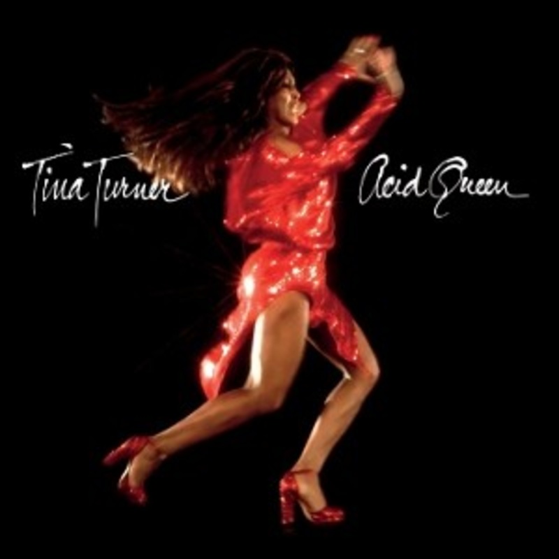 Tina Turner – Acid Queen
