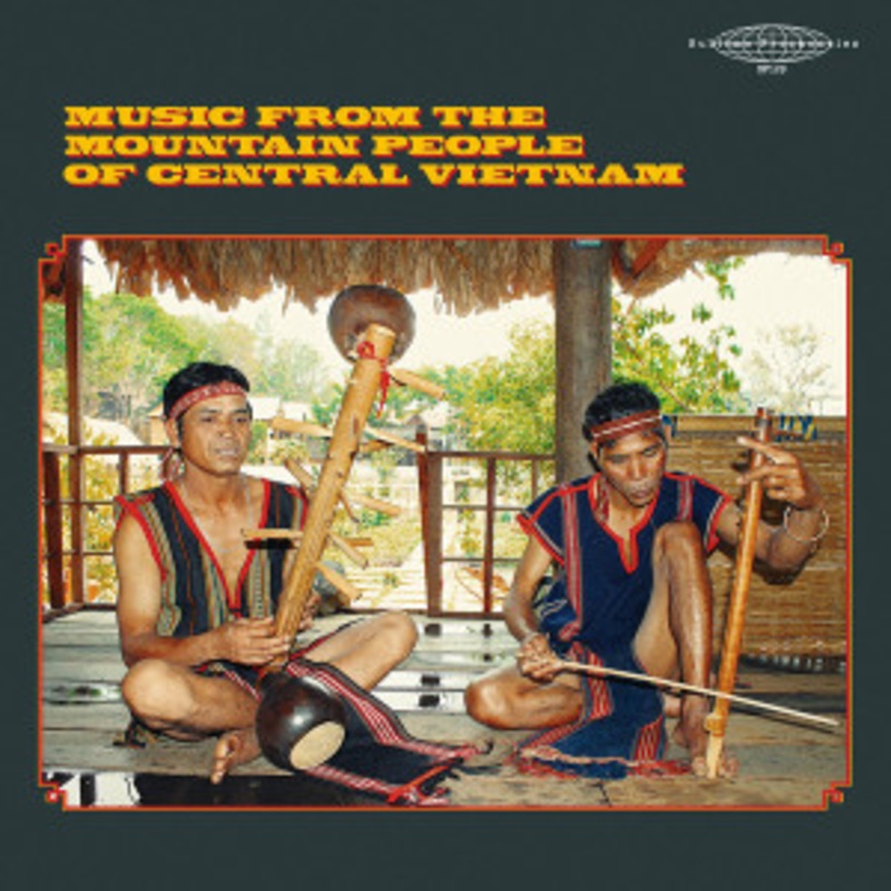 Various – Music From The Mountain People of Central Vietnam