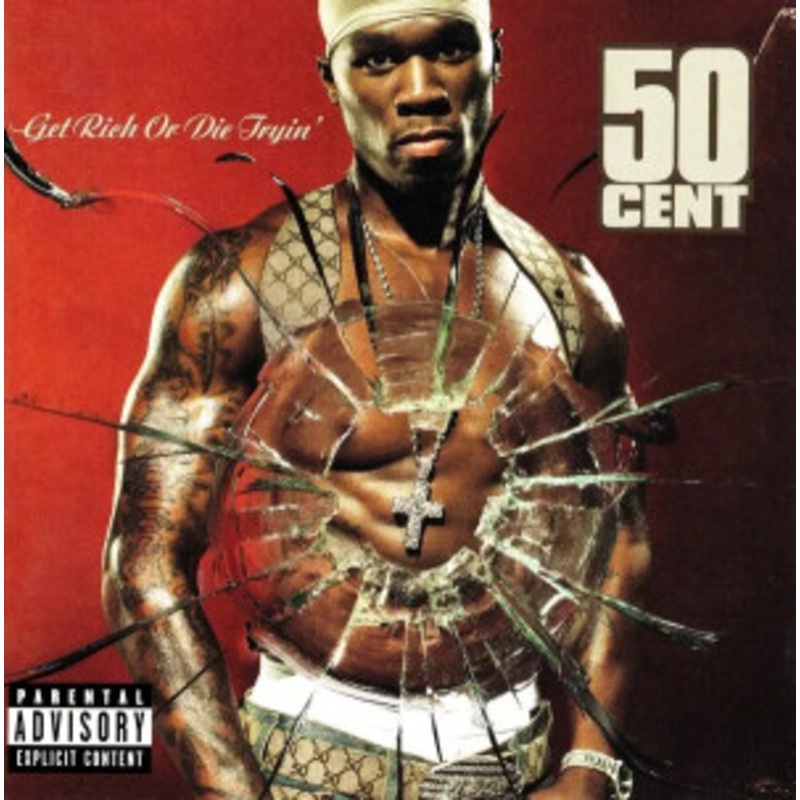 50 Cent – Get Rich or Die Tryin’