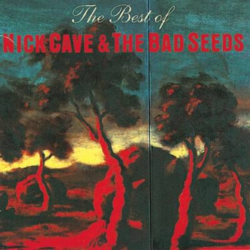 Nick Cave & The Bad Seeds – The Best Of Nick Cave & The Bad Seeds