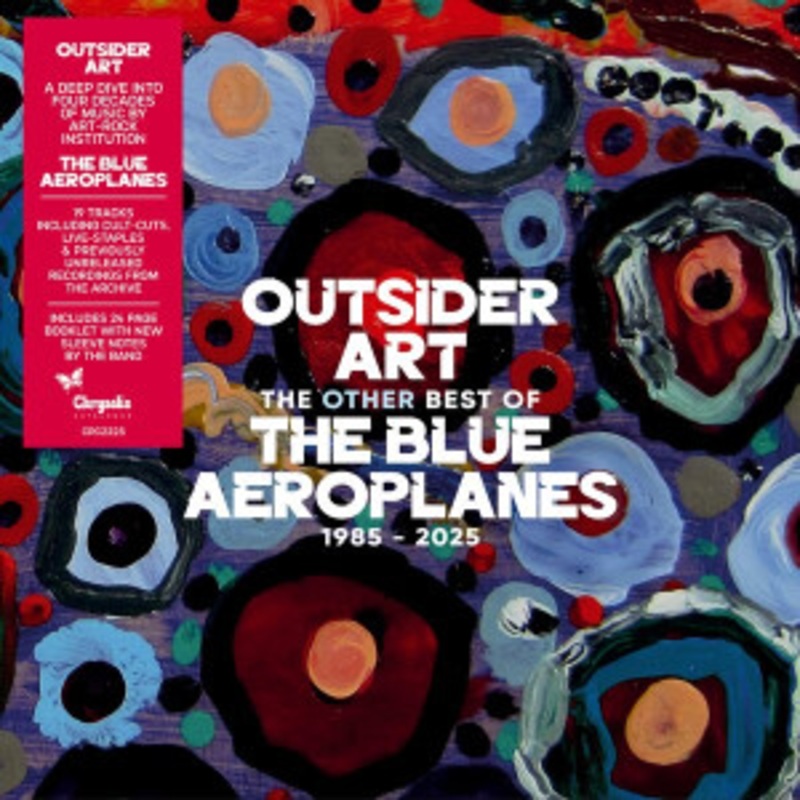 The Blue Aeroplanes – Outsider Art: The Other Best of The Blue Aeroplanes
