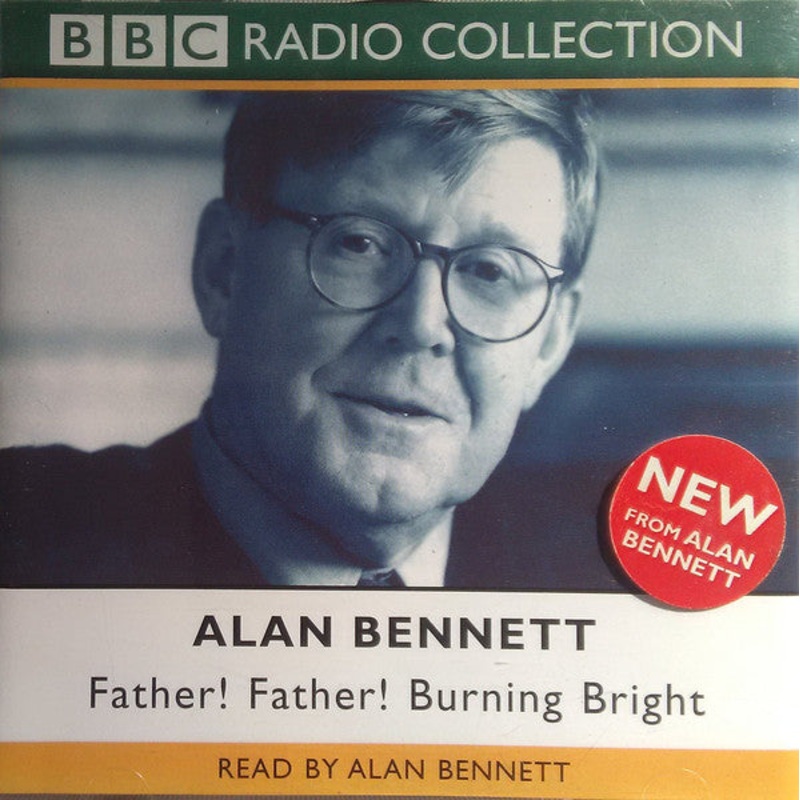 Alan Bennett – Father! Father! Burning Bright (2xCD) (Very Good Plus (VG+))