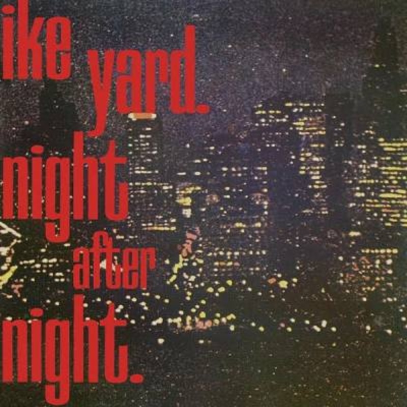 Ike Yard – Night After Night (Red Vinyl)