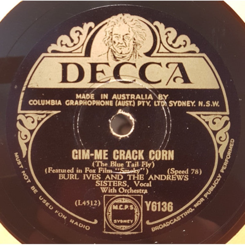 Burl Ives And The Andrews Sisters – Gim-me Crack Corn (The Blue Tail Fly) / I’m Goin’ Down The Road (Shellac, 10) (Very Good (VG))