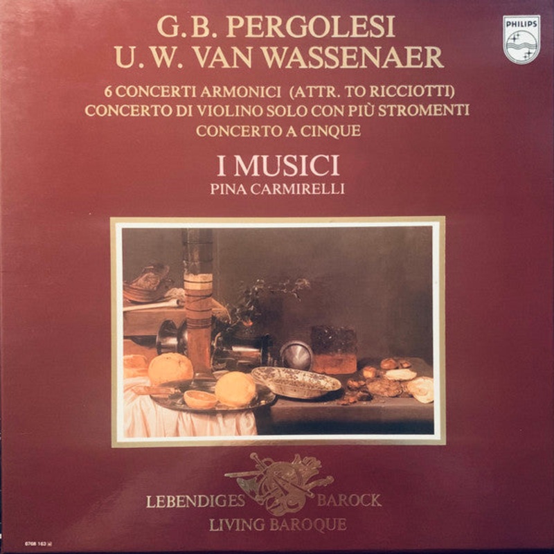 G. B. Pergolesi* / U. W. van Wassenaer*  I Musici, Pina Carmirelli – 6 Concerti Armonici / Concerto Di Violino Solo Con Pi Stromenti / Concerto A Cinque (2xLP, Album + Box) (Very Good Plus (VG+))
